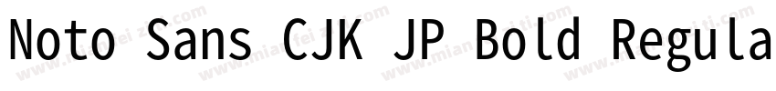 Noto Sans CJK JP Bold Regular字体转换